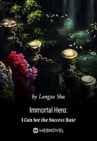 Immortal Hero: I Can Replicate Talents